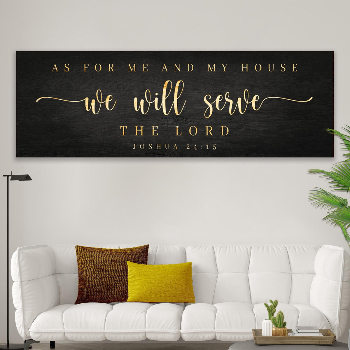 Joshua 24:15 - 'We Will Serve The Lord' Sign